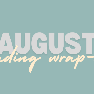August reading wrap&nbsp;up
