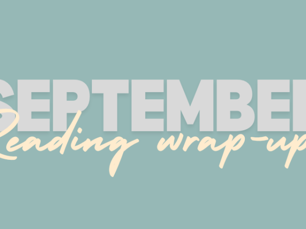 September reading wrap&nbsp;up