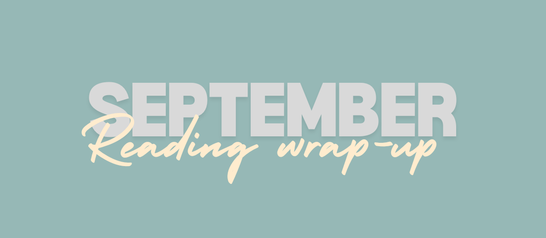 September reading wrap&nbsp;up