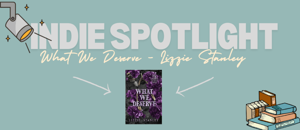 What We Deserve – Wishbone Trilogy – Lizzie&nbsp;Stanley