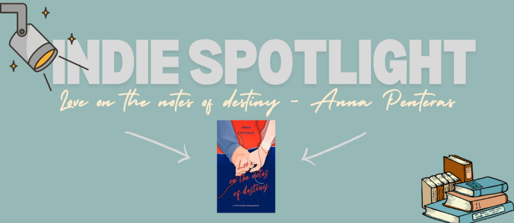 Love on the notes of destiny – Anna&nbsp;Penteras
