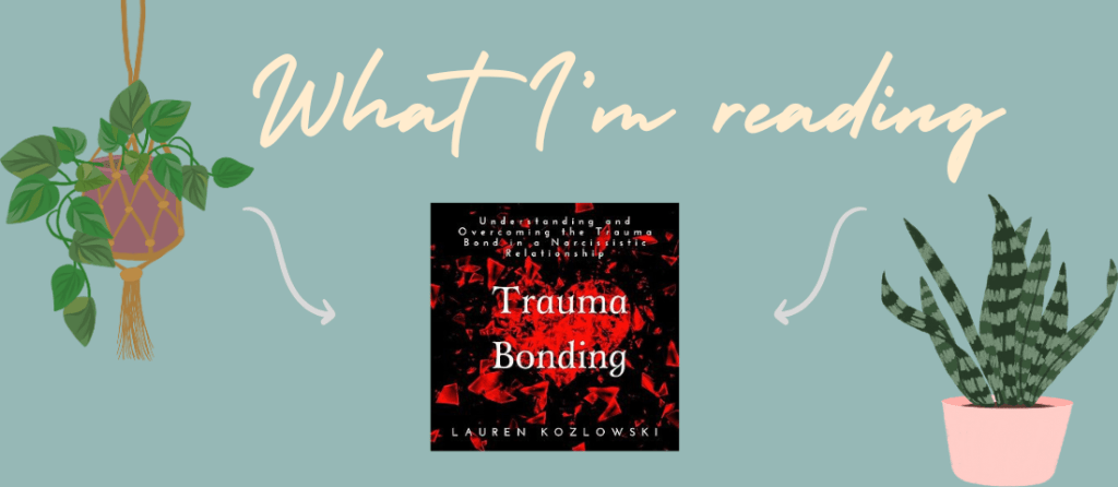 Trauma Bonding – Lauren&nbsp;Kozlowski