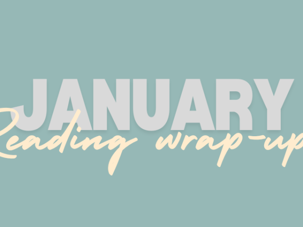 January reading wrap&nbsp;up