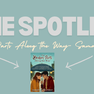 The Broken Parts Along the Way- Samantha&nbsp;Waverly