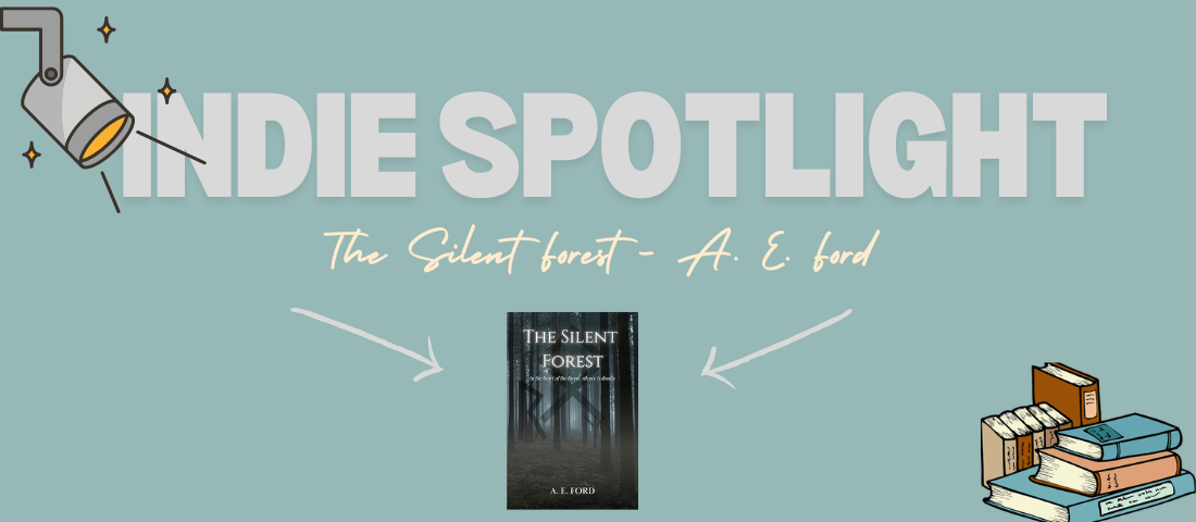 The Silent Forest – A. E.&nbsp;Ford