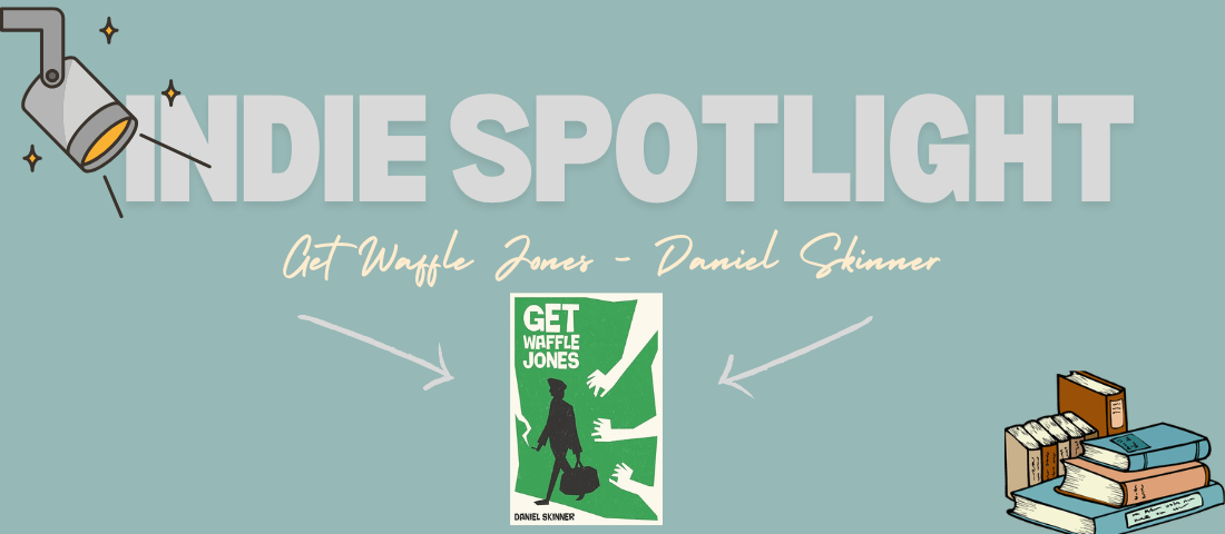 Get Waffle Jones – Daniel&nbsp;Skinner