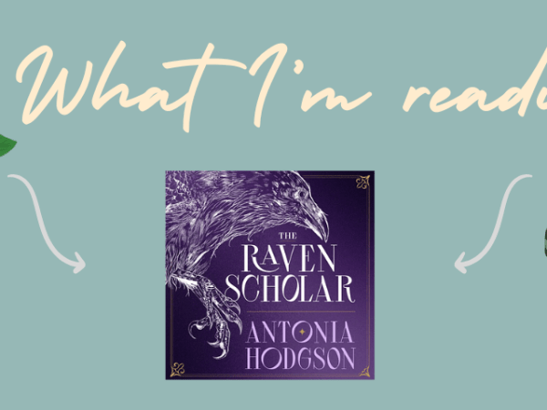 The Raven Scholar – Antonia&nbsp;Hodgson