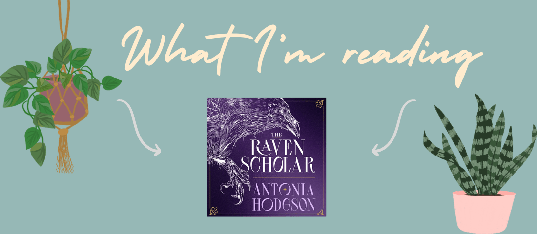 The Raven Scholar – Antonia&nbsp;Hodgson