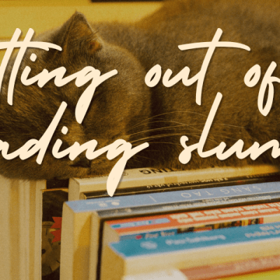 5 ways to get out of a reading&nbsp;slump