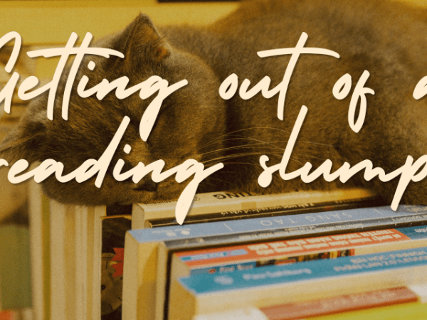 5 ways to get out of a reading&nbsp;slump