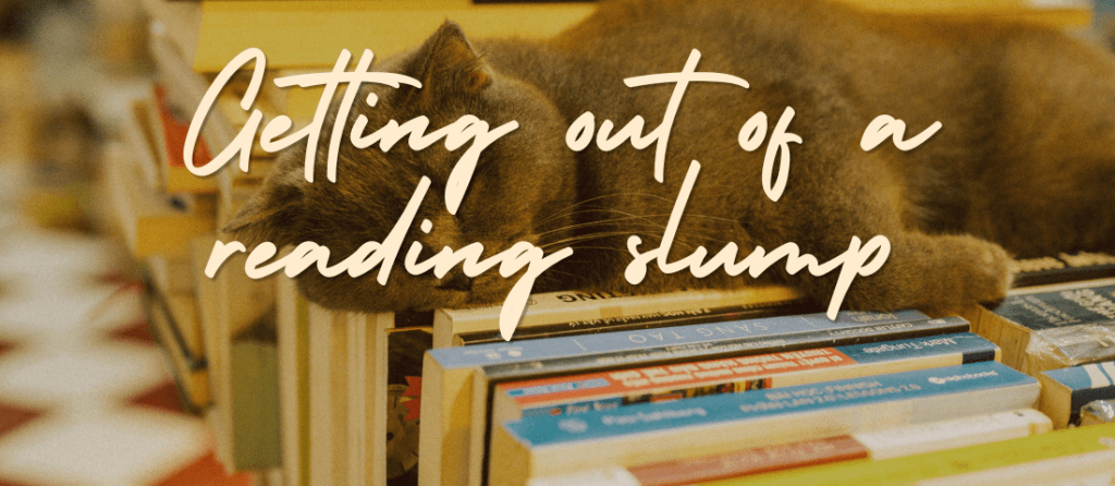 5 ways to get out of a reading&nbsp;slump
