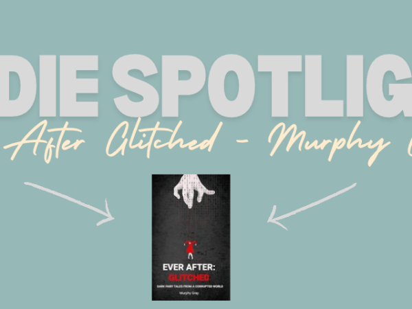 Ever After Glitched – Murphy&nbsp;Gray